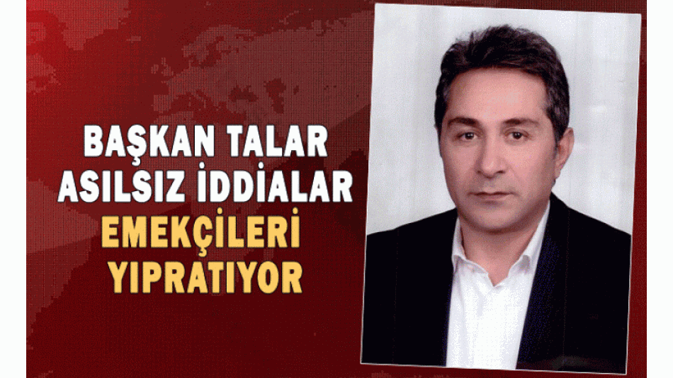 Asılsız İddialar Emekçileri Yıpratıyor